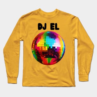 DJ El boogie down with your favorite DJ! Long Sleeve T-Shirt